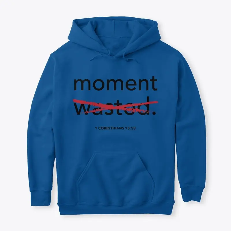 moment ≠ wasted. 